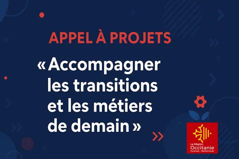 Visuel Appel à Projets sur les métiers de demain de la Région Occitanie
